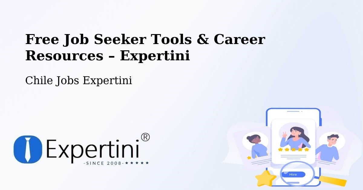 Free Job Seeker Tools & Career Resources – Placilla - Placilla, Chile Jobs Expertini